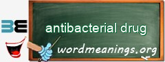 WordMeaning blackboard for antibacterial drug